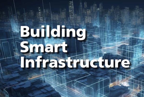 Building Smart Infrastructure