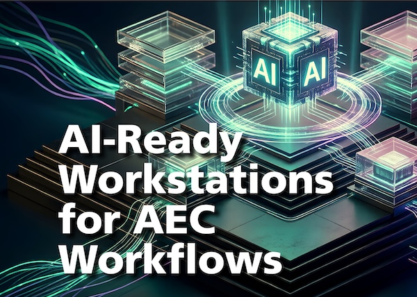 AI-Ready Workstations for AEC Workflows